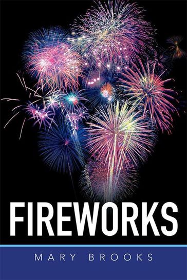 Fireworks - Mary Brooks
