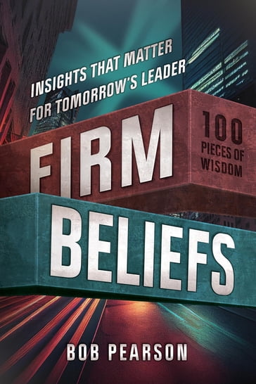Firm Beliefs - Bob Pearson