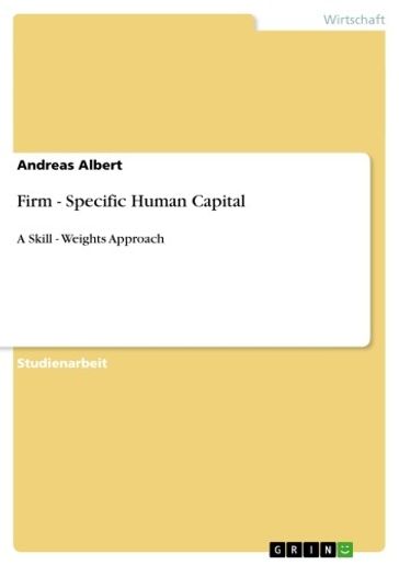 Firm - Specific Human Capital - Andreas Albert