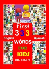 First 333 English Spanish Words for Kids