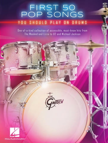 First 50 Pop Songs You Should Play on Drums - Hal Leonard Corp.