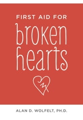 First Aid for Broken Hearts