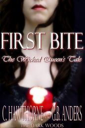 First Bite: The Wicked Queen
