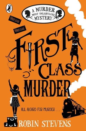 First Class Murder - Robin Stevens