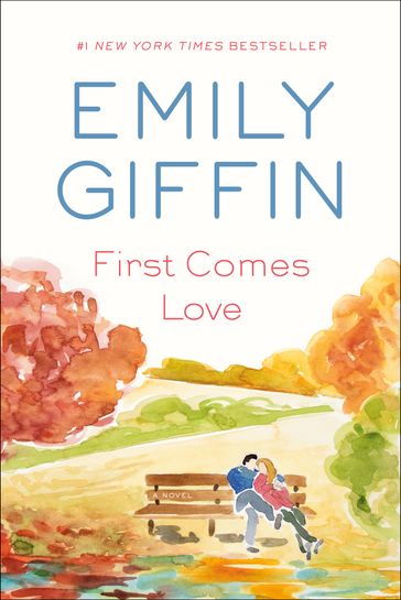 First Comes Love - Emily Giffin
