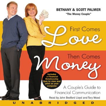 First Comes Love, Then Comes Money - Bethany Palmer - Scott Palmer