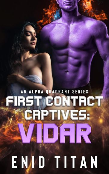 First Contact Captives: Vidar (A Purple Alien Sci-Fi Romance) - Enid Titan