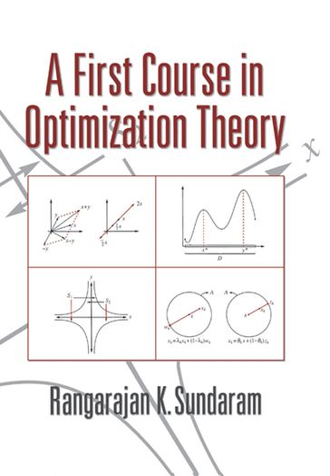 A First Course in Optimization Theory - Rangarajan K. Sundaram