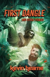 First Dangle and Other Stories
