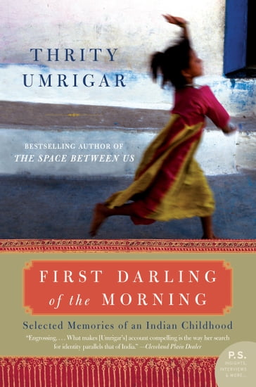 First Darling of the Morning - Thrity Umrigar