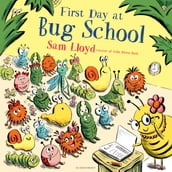 First Day at Bug School