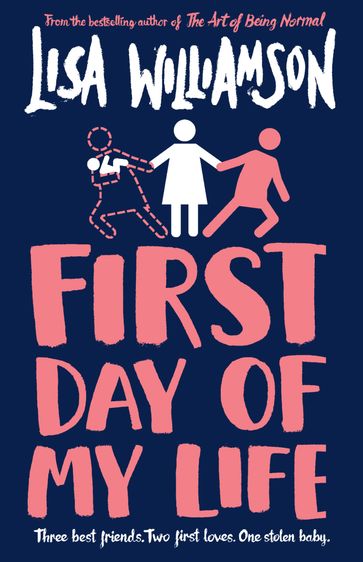 First Day of My Life - Lisa Williamson