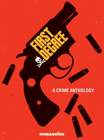 First Degree: A Crime Anthology - David Aja - David F. Walker