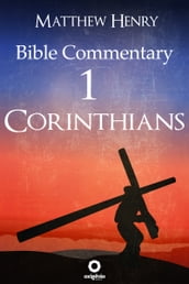 First Epistle to the Corinthians - Complete Bible Commentary Verse by Verse