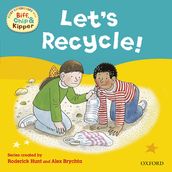 First Experiences with Biff, Chip and Kipper: Let s Recycle!