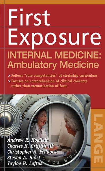 First Exposure to Internal Medicine: Ambulatory Medicine - Andrew R. Hoellein - Charles H. Griffith III
