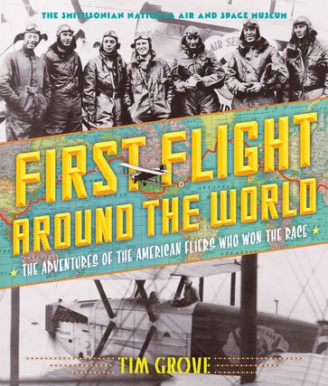 First Flight Around the World - National Air - Space Museum - Tim Grove