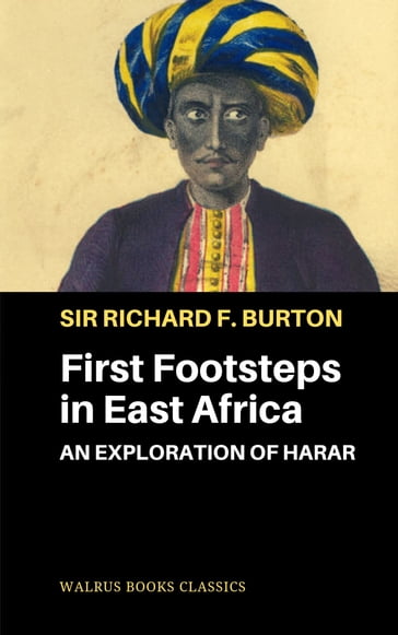 First Footsteps in East Africa - Richard Francis Burton