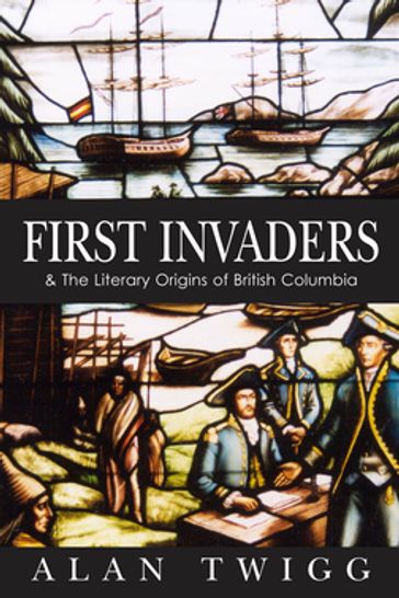 First Invaders - Alan Twigg