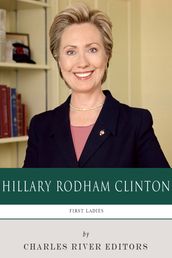 First Ladies: The Life and Legacy of Hillary Clinton