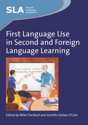 First Language Use in Second and Foreign Language Learning - TURNBULL - MILES - DAILEY-O