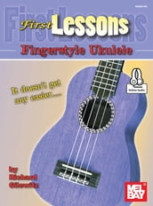 First Lessons Fingerstyle Ukulele