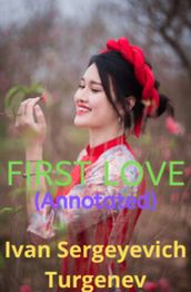 First Love (Annotated)