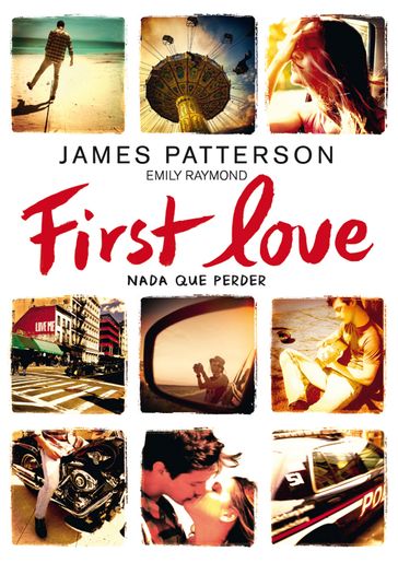First Love - Emily Raymond - James Patterson