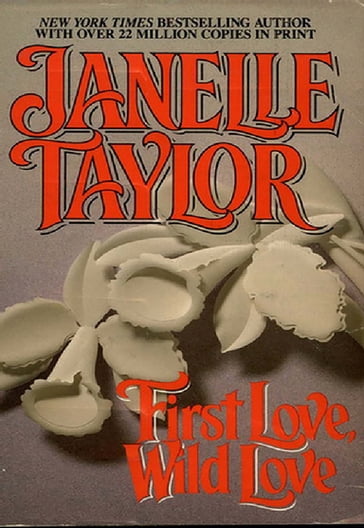 First Love Wild Love - Janelle Taylor