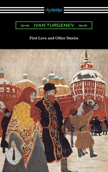 First Love and Other Stories - Ivan Turgenev