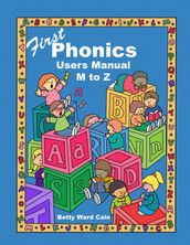 First Phonics Users Manual M to Z