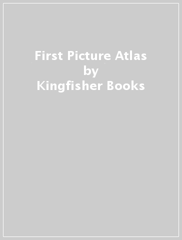 First Picture Atlas - Kingfisher Books