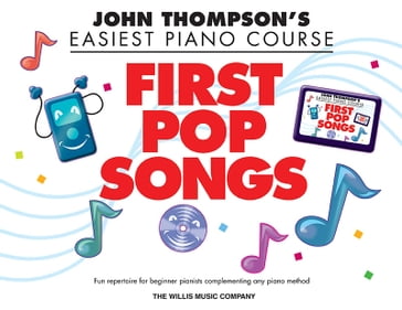 First Pop Songs (Songbook) - Carolyn Miller - John Thompson