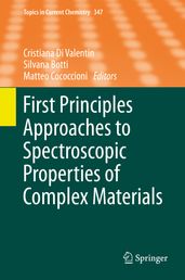 First Principles Approaches to Spectroscopic Properties of Complex Materials