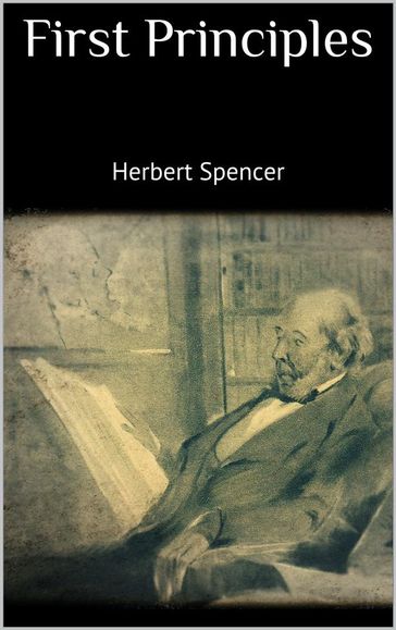 First Principles - Herbert Spencer