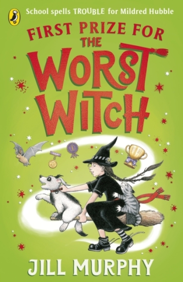 First Prize for the Worst Witch - Jill Murphy