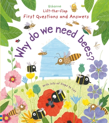 First Questions and Answers: Why do we need bees? - Katie Daynes