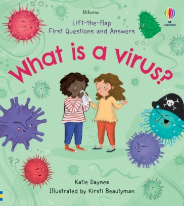 First Questions and Answers: What is a Virus? - Katie Daynes