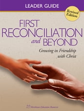 First Reconciliation & Beyond Leaders Guide