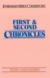 First & Second Chronicles- Everyman s Bible Commentary