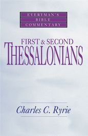 First & Second Thessalonians- Everyman s Bible Commentary
