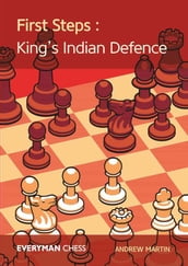 First Steps: King s Indian Defence