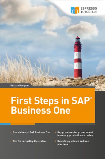 First Steps in SAP Business One - Kerstin Pauquet