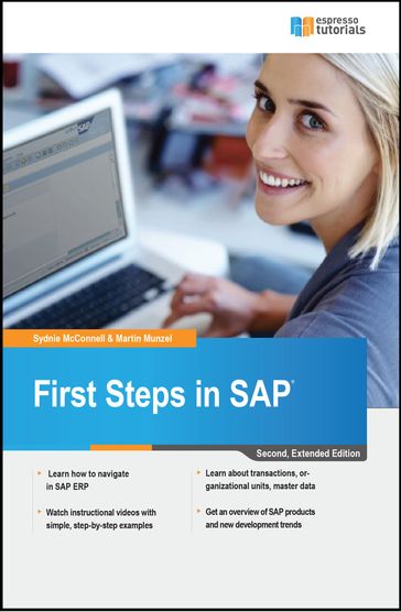 First Steps in SAP: second, extended edition - Martin Munzel - Sydnie McConnell