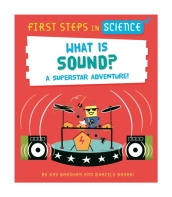 First Steps in Science: What is Sound?