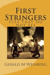 First Stringers: Eyes That Do Not See