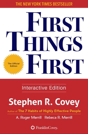 First Things First - A. Roger Merrill - Rebecca R. Merrill - Stephen R. Covey