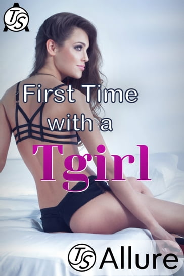 First Time with a Tgirl - TS Allure