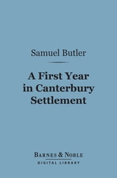 A First Year in Canterbury Settlement (Barnes & Noble Digital Library)