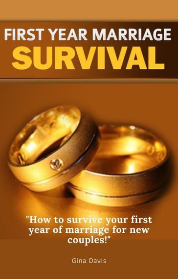 First Year Marriage Survival - Gina Davis